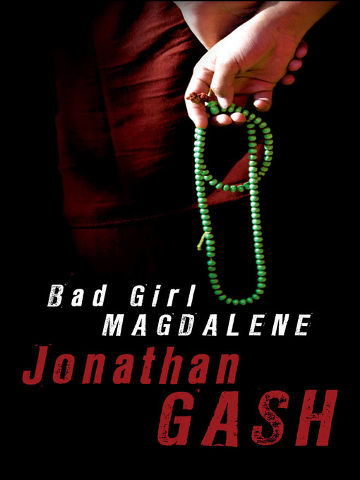 Title details for Bad Girl Magdalene by Jonathan Gash - Available